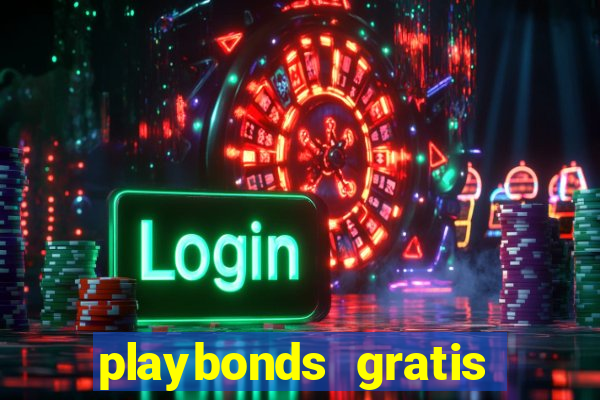 playbonds gratis jogar bingo silverball